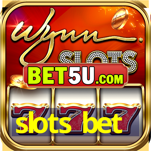 slots bet